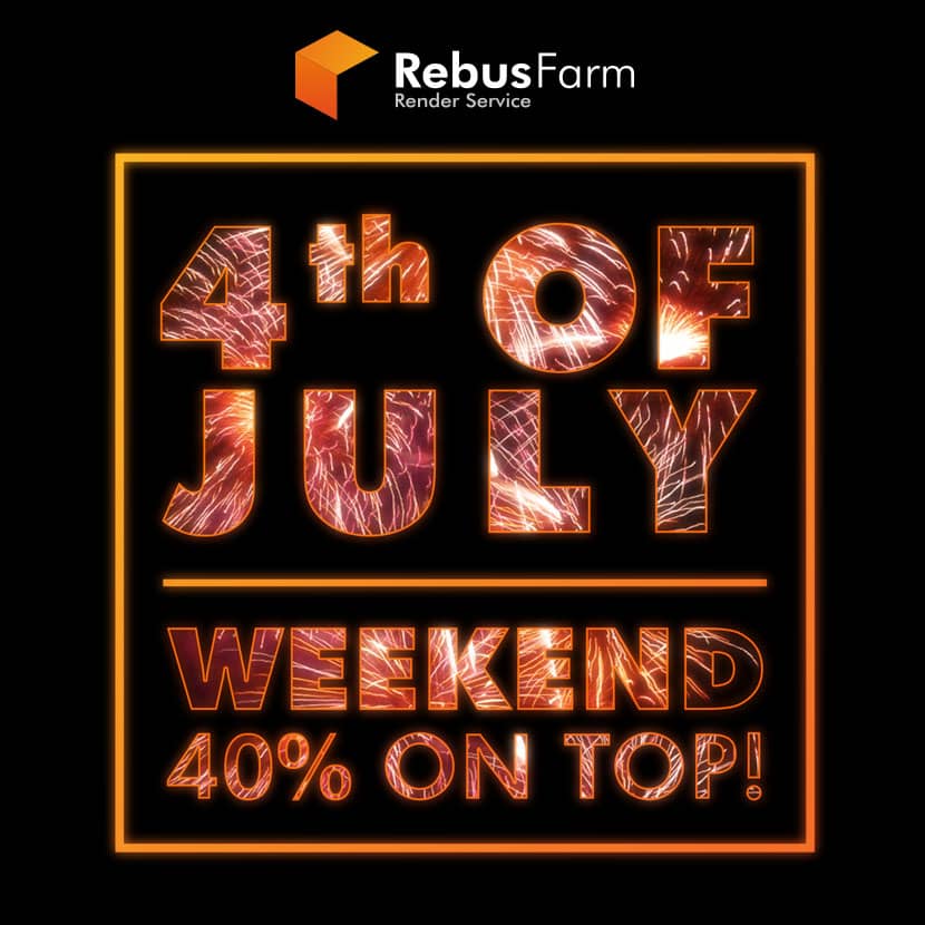 RebusFarm's 4th of July Weekend Special - 40% on top